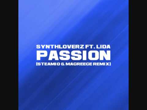 Synthloverz ft Lida-Passion (MacReece&SteaM10 RMX)