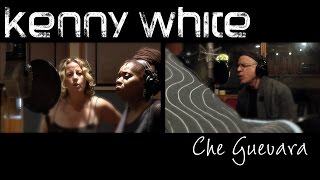 Kenny White - Che Guevara (Official video)