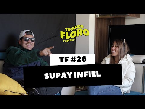 Tirando Floro #26 - SUPAY INFIEL🔥 ft kriistel