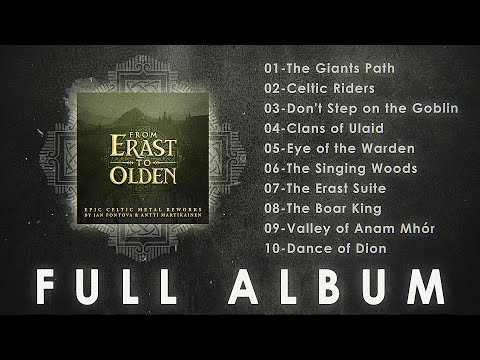 From Erast to Olden (Epic Celtic Metal Full Album)