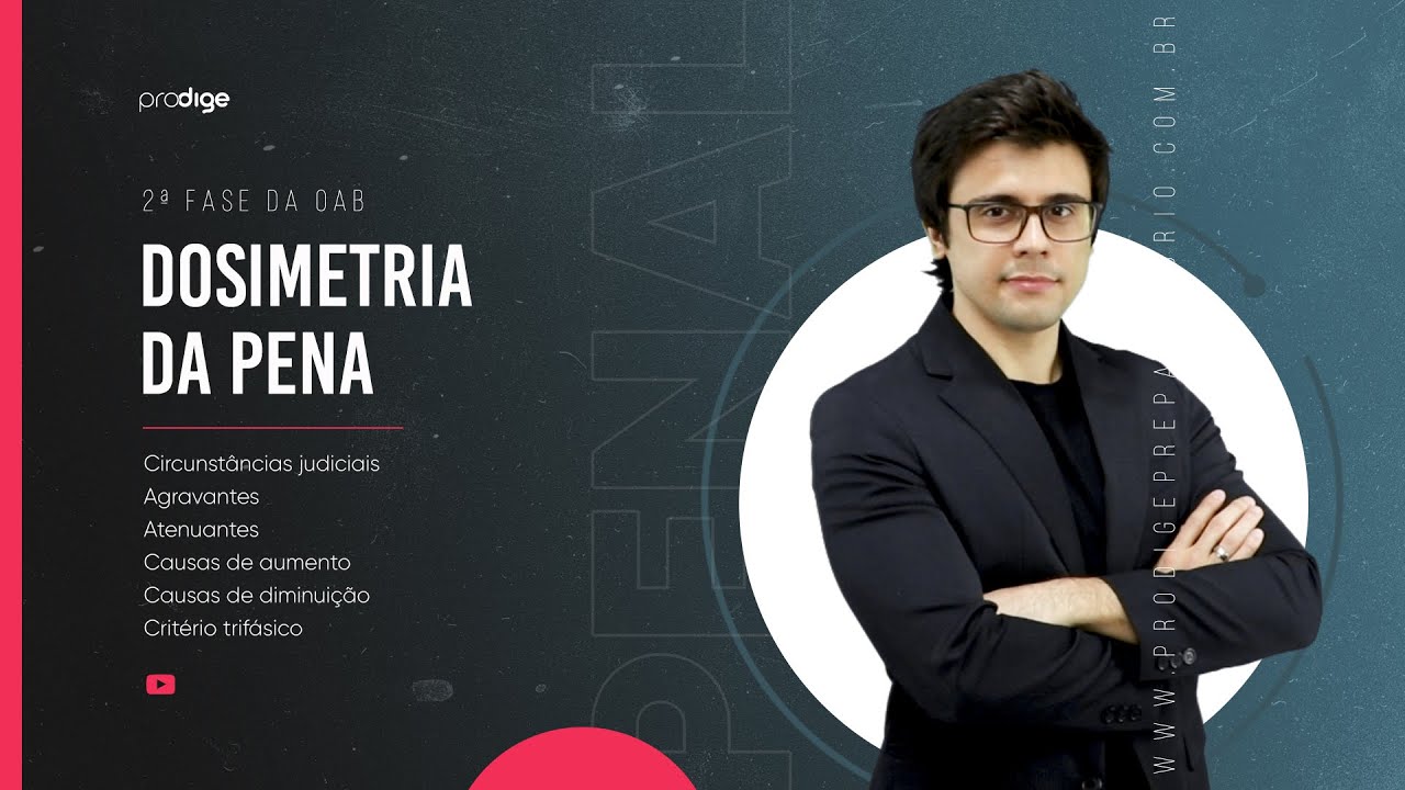 Dosimetria da pena (2ª fase do Exame de Ordem)