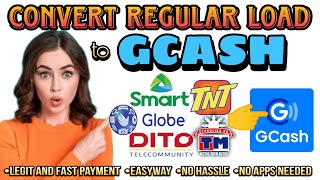 CONVERT REGULAR LOAD TO GCASH 2023|No apps needed, Legit way of process and no hassles