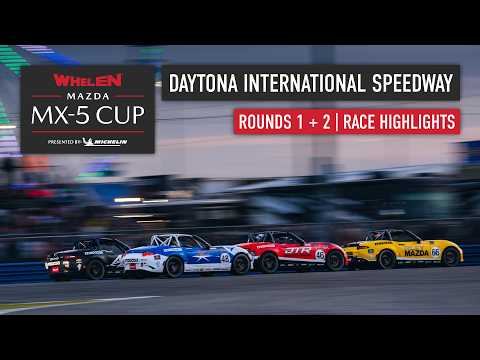Mazda MX-5 Cup 2026 | Rounds 1 & 2 - Daytona | Race Highlights