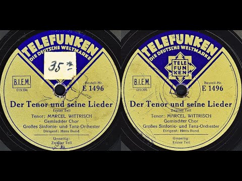 MARCEL WITTRISCH - Der Tenor Und Seine Lieder - Erster/Zweiter Teil (1933)