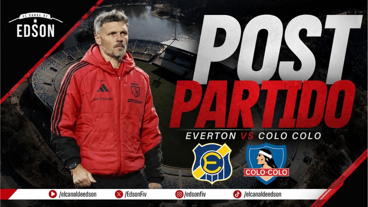 🏁 POST PARTIDO EN VIVO | Everton vs Colo Colo: Análisis, Reacciones y Todas las Claves del Partido