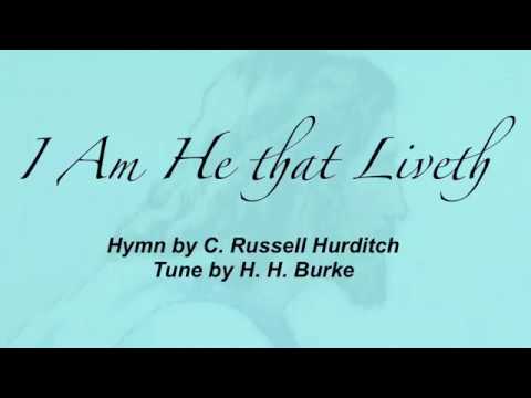 I Am He That Liveth - Misc Praise Songs