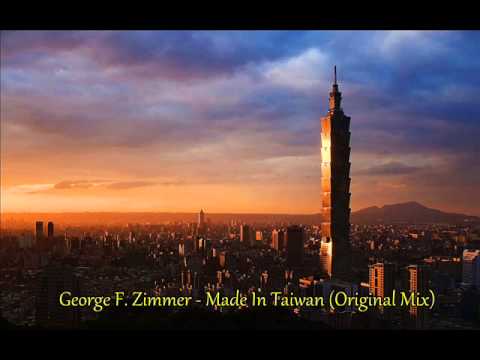George.F. Zimmer - Made In Taiwan (Original Mix)