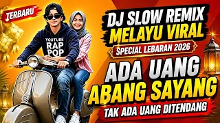 Download lagu Ada Uang Abang Sayang ( Tak Ada Uang Ditendang) DJ Slow Remix Melayu Viral | Special Lebaran 2026 mp3 Download lagu Ada Uang Abang Sayang ( Tak Ada Uang Ditendang) DJ Slow Remix Melayu Viral | Special Lebaran 2026 mp3