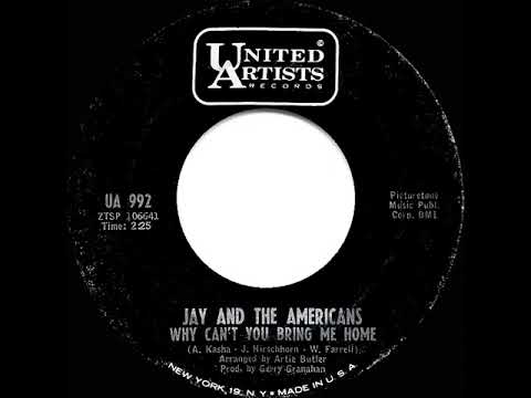 Why Can't You Bring Me Home - Jay & The Americans