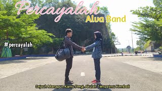 Download lagu Percayalah - Alva Band mp3