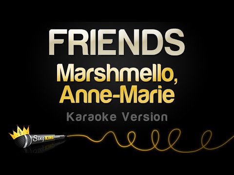 Marshmello, Anne Marie - FRIENDS (Karaoke Version)