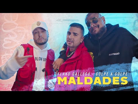 Maldades, Flako Gallego, Golpe A Golpe - Video Oficial