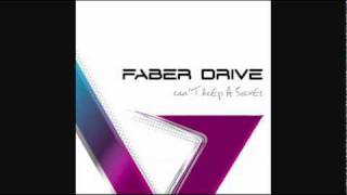 Faber Drive - Our Last Goodbye