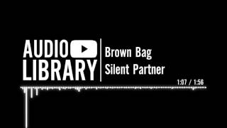 Brown Bag - Silent Partner