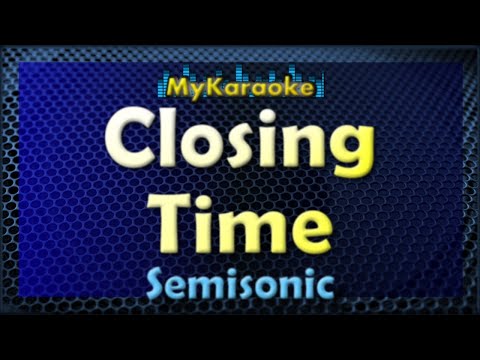 Karaoke - CLOSING TIME - in the style of SEMISONIC