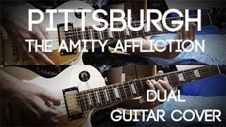 Pittsburgh - The Amity Affliction (Dual Guitar Cover)