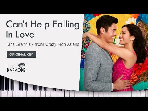 Crazy Rich Asians - Can’t Help Falling In Love - Karaoke Sing Along - Kina Grannis (Original Key)