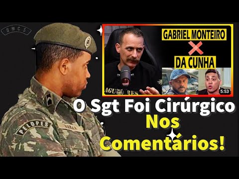 Cabo Reagindo a SGT NANTES Falando sobre Da cunha e Monteiro.