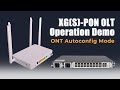 XGS PON Combo OLT Operation Demo ONT Autoconfig Mode SOFTEL OPTIC