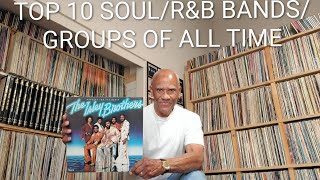My Top 10 Soul R&B Bands/Groups of All Time
