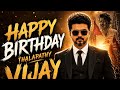 Thalapathy Vijay Birthday Whatsapp Status 24 Media Works