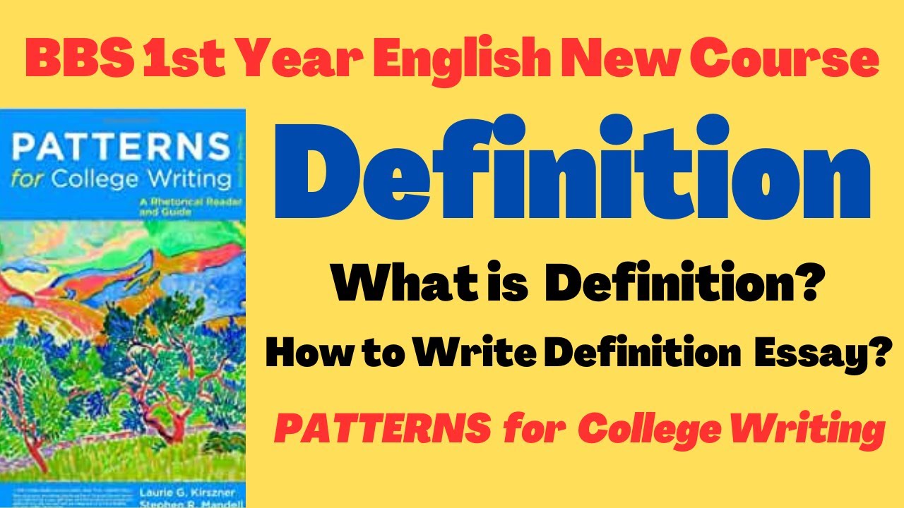 Definition Essay || What is Definition|| BBS 1st Year English || Patterns for College Writing