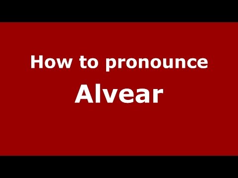 How to pronounce Alvear