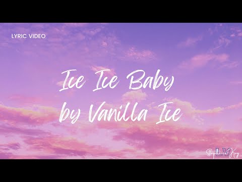 Ice Ice Baby - Vanilla Ice (Lyrics) | LV Stephanie Kay