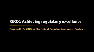 RegX: Achieving Regulatory Excellence