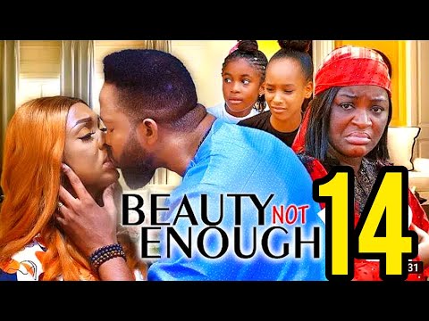BEAUTY NOT ENOUGH SEASON 13&14 - (2022 NEW MOVIE) fredrick Leonard 2022 latest Nigerian Nollywood