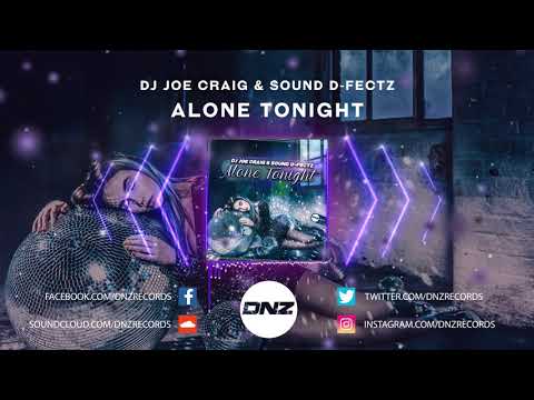 DNZF743 // DJ JOE CRAIG & SOUND D-FECTZ - ALONE TONIGHT (Official Video DNZ Records)