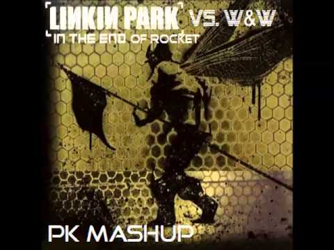 Linkin Park vs. W&W & Blasterjaxx - In The End Of Rocket (PKNeer Mashup)