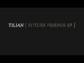 Tilian - Heartfelt 