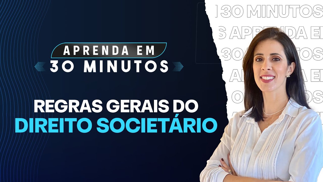 Regras gerais do direito societário