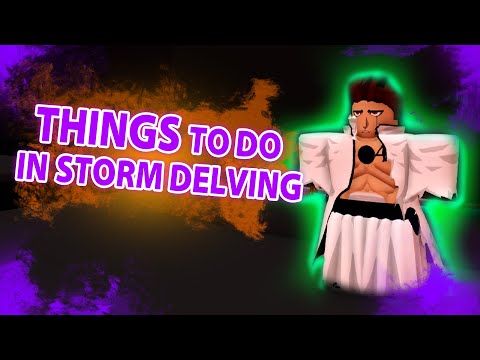 Things You Should Do In Storm Delving | Peroxide