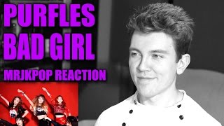 Purfles Bad Girl Reaction / Review - MRJKPOP ( 퍼펄즈 나쁜여자 )