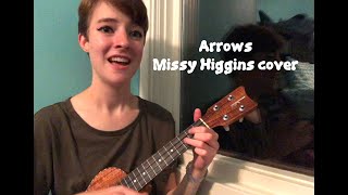 Arrows - Missy Higgins cover