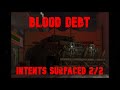 Blood Debt Intents Surfaced 2 2 Fan Trailer