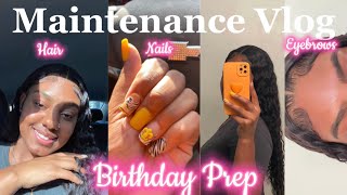 MAINTENANCE VLOG | Wig Install, Nails, Toes, Eyebrows, 23rd Birthday