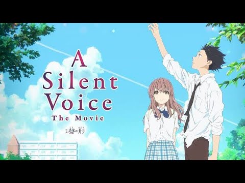 A Silent Voice (2016) Movie | Miyu Irino, Saori Hayami, Aoi Yūki, Kenshō Ono | Review and Analyze