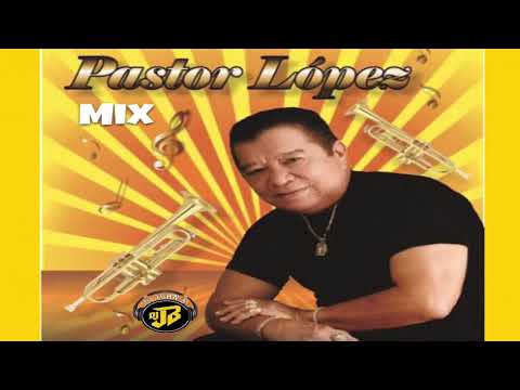 Pastor Lopez Mix