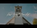 How Great Thou Art - Spotify Singles