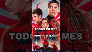 TODOS FILMES DO HOMEM-ARANHA DO PIOR AO MELHOR