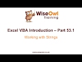 Excel VBA Introduction Part 53.1 - Working with Strings Excel VBA Introduction Part 53.1 - Working with Strings