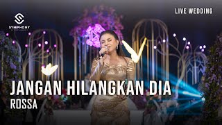 Download lagu JANGAN HILANGKAN DIA  | ROSSA  | LIVE WEDDING  |ORCHESTRA |  SYMPHONY ENTERTAINMENT mp3 Download lagu JANGAN HILANGKAN DIA  | ROSSA  | LIVE WEDDING  |ORCHESTRA |  SYMPHONY ENTERTAINMENT mp3