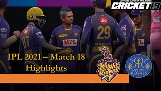 IPL 2021 - Cricket19 - Royals Lose Plot Against KKR in Last Over - Match Highlights 24 April