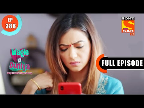 A Loving Morning Message- Wagle Ki Duniya - Ep 386 - Full Episode - 24 June 2022