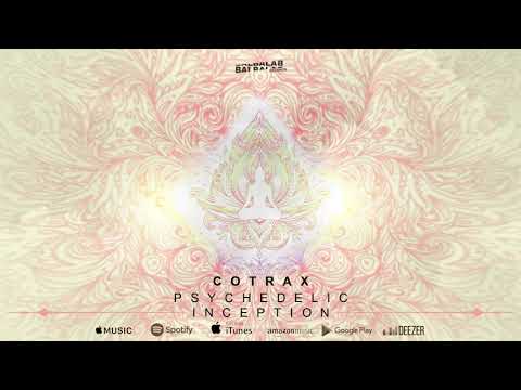 Cotrax - Psychedelic Inception (Original Mix) (Official Audio)