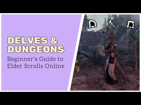 Delves, Public Dungeons, and Group Dungeons // Beginner's Guide to ESO