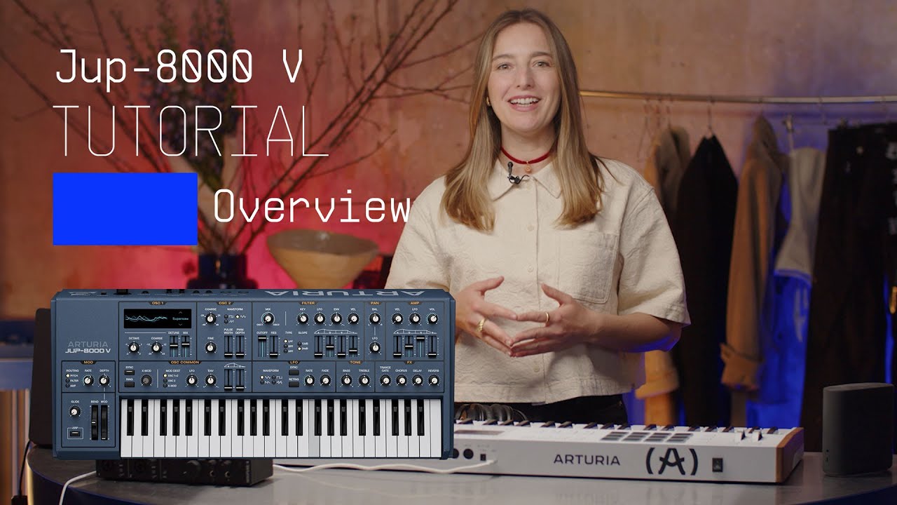 Tutorials | Jup-8000 V - Overview